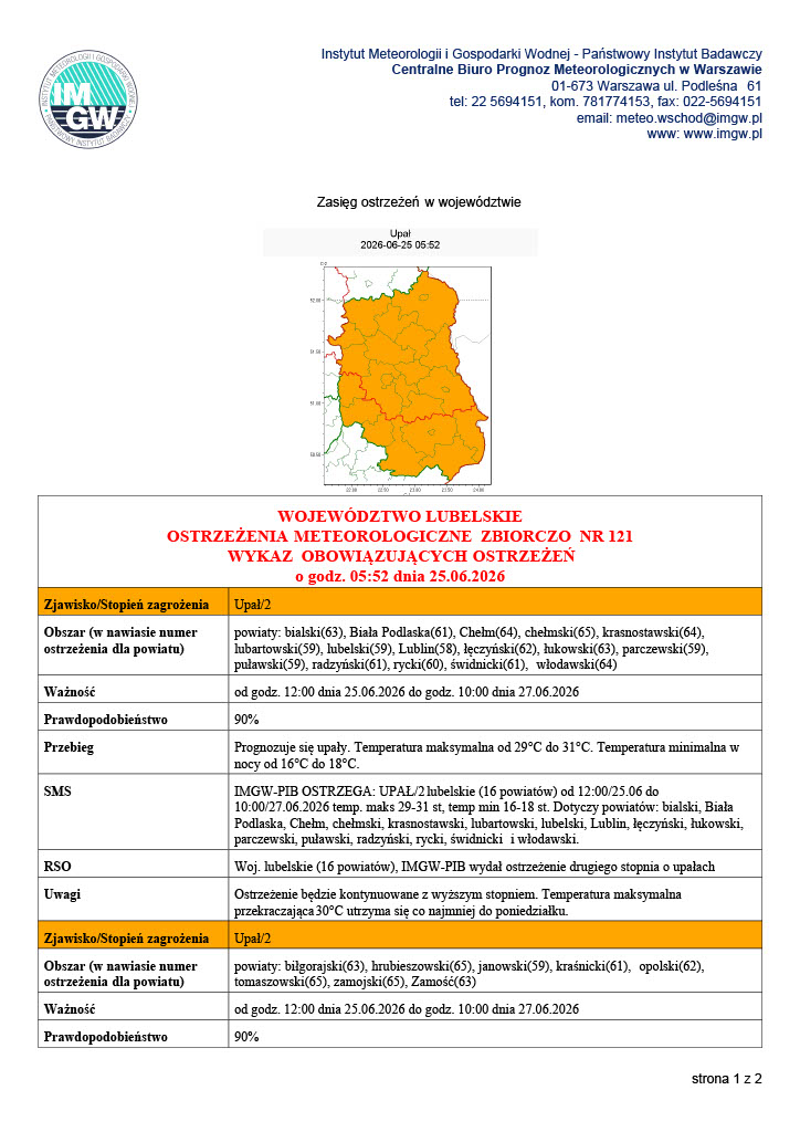Ostrzeżenie meteorologiczne dla województwa lubelskiego przed upałami 25.06.2026 Mapa przedstawiająca zasięg ostrzeżeń meteorologicznych dla województwa lubelskiego. Ostrzeżenie dotyczy upału, stopnia 2, obowiązuje od 12:00 dnia 25.06.2026 do 10:00 dnia 27.06.2026.